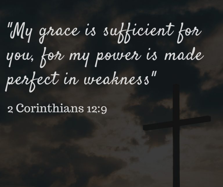 “my Grace Is Sufficient For You…”